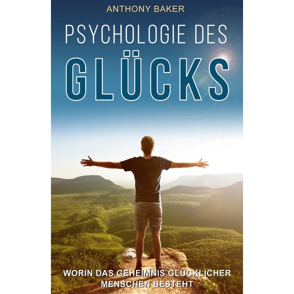 Psychologie des Glücks