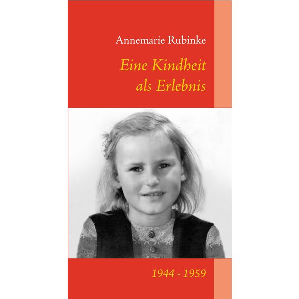 Eine Kindheit als Erlebnis