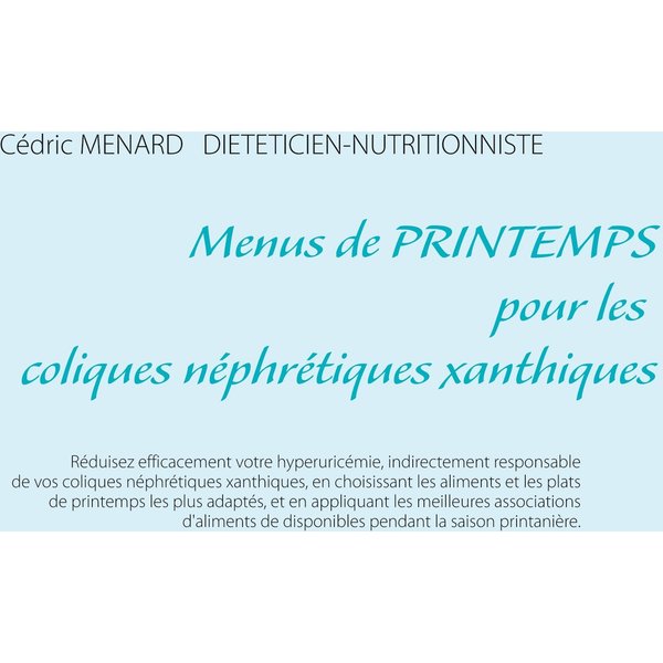 Menus de printemps pour les coliques néphrétiques xanthiques