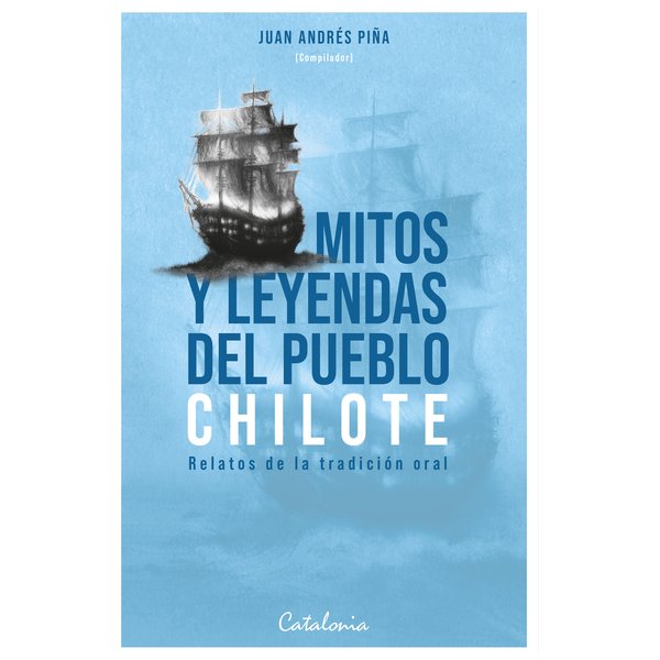 Mitos y leyendas del pueblo chilote