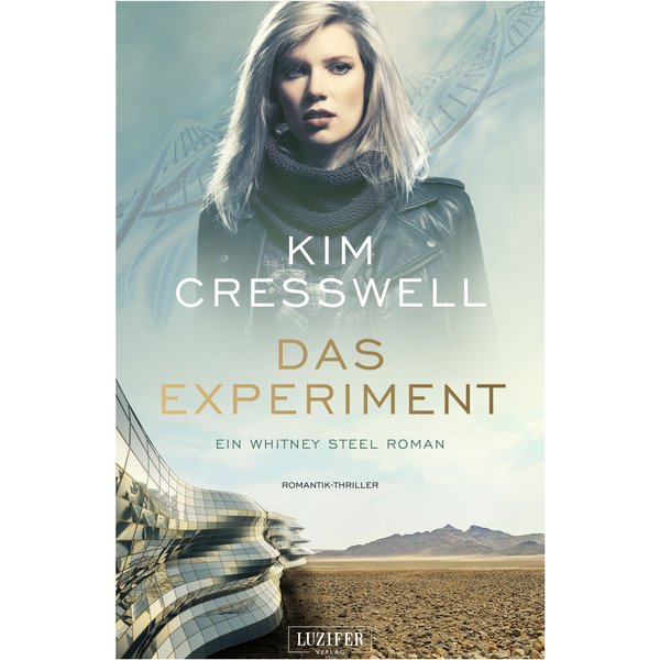 DAS EXPERIMENT (ein Whitney Steel Roman)