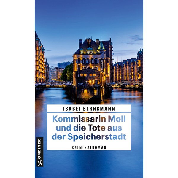 Kommissarin Moll und die Tote aus der Speicherstadt