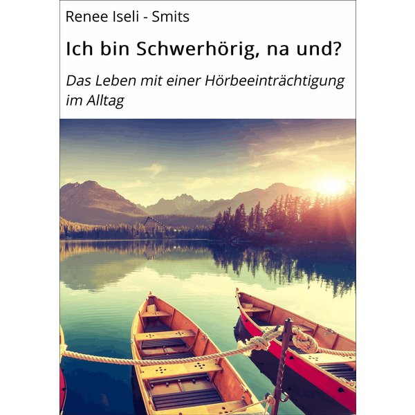 Ich bin Schwerhörig, na und?
