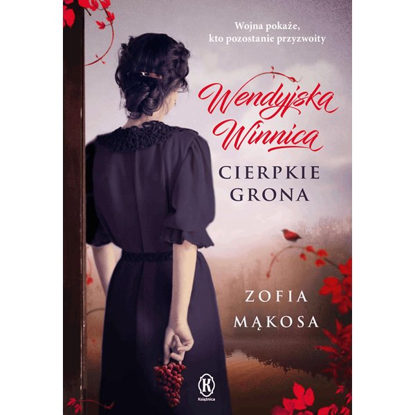 Wendyjska Winnica. Cierpkie grona