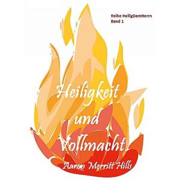 Heiligkeit und Vollmacht