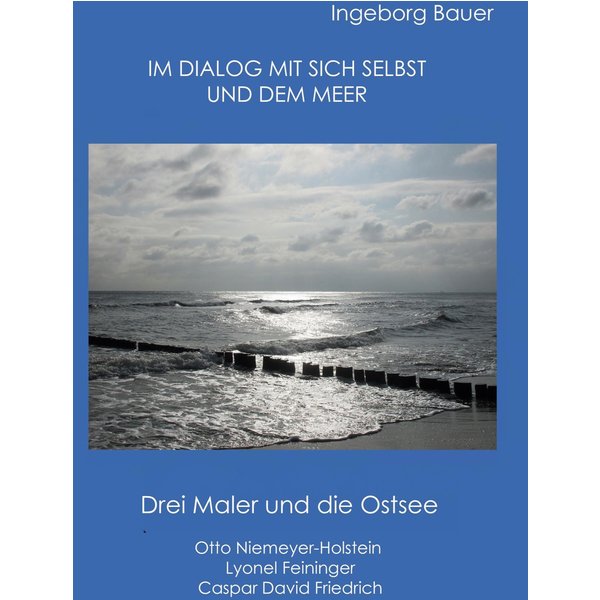 Im Dialog mit sich selbst und dem Meer