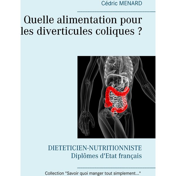 Quelle alimentation pour les diverticules coliques ?