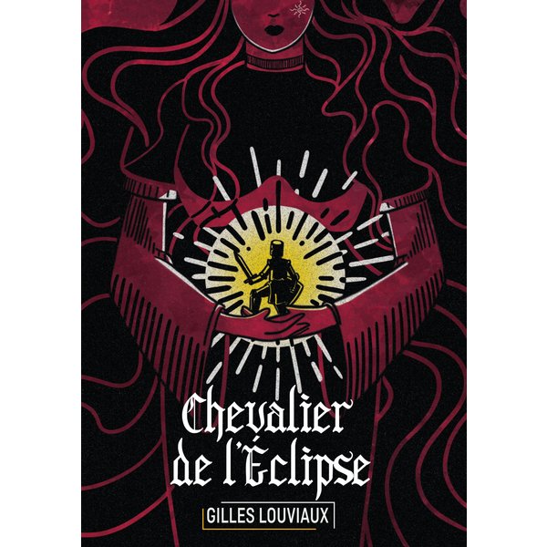 Cycle du chevalier oublié - Tome 1