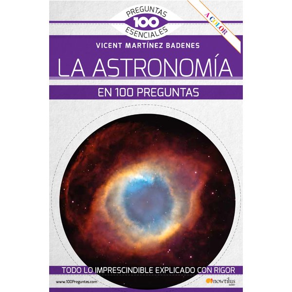 La astronomía en 100 preguntas
