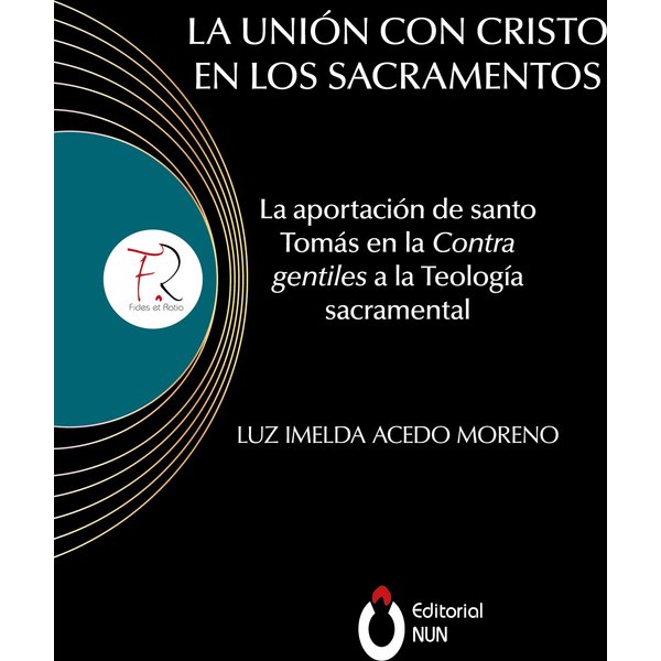 La unión con Cristo en los sacramentos