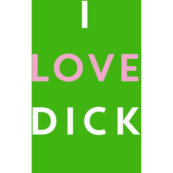 I Love Dick