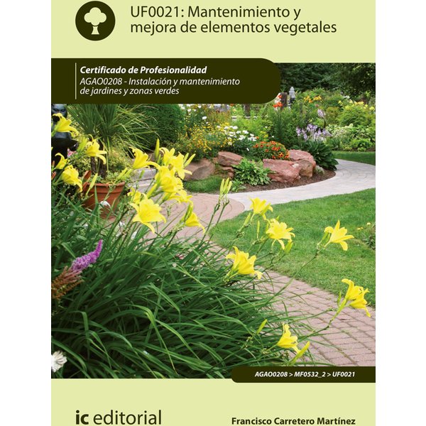 Mantenimiento y mejora de elementos vegetales. AGAO0208