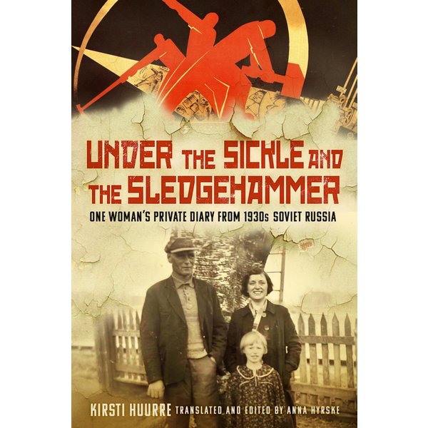 Under the Sickle and the Sledgehammer