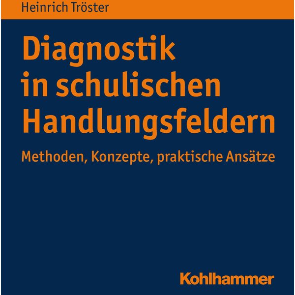 Diagnostik in schulischen Handlungsfeldern