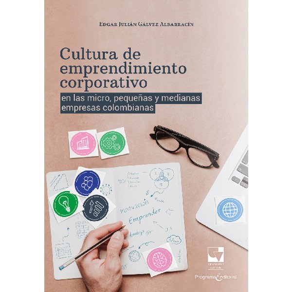 Cultura de emprendimiento corporativo en las micro, pequeñas y medianas empresas colombianas