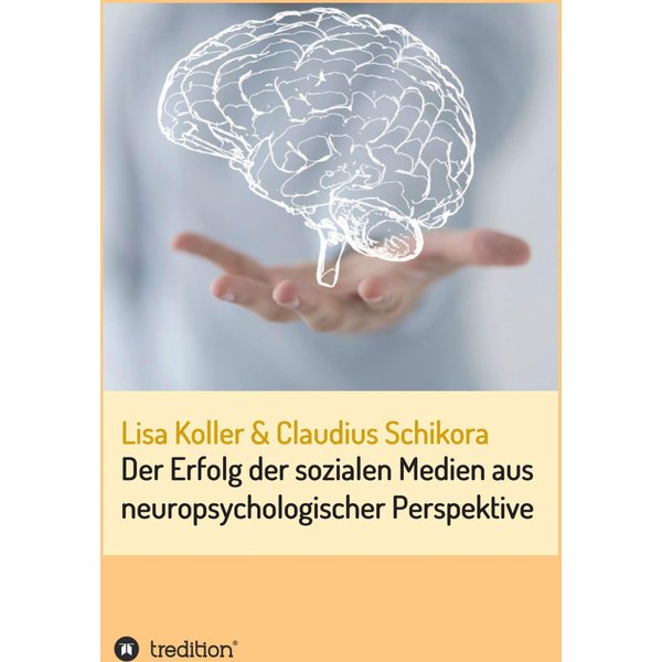 Der Erfolg der sozialen Medien aus neuropsychologischer Perspektive