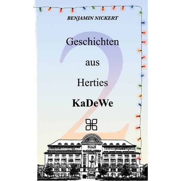 Geschichten aus Herties KaDeWe 2