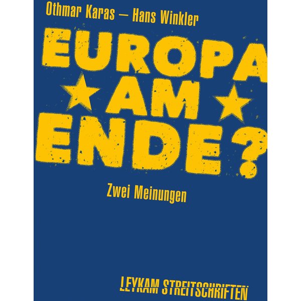 Europa am Ende? Zwei Meinungen