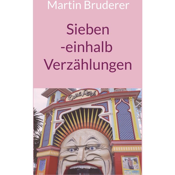 Siebeneinhalb Verzählungen