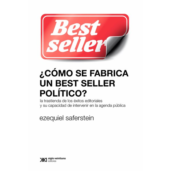 ¿Cómo se fabrica un best seller político?