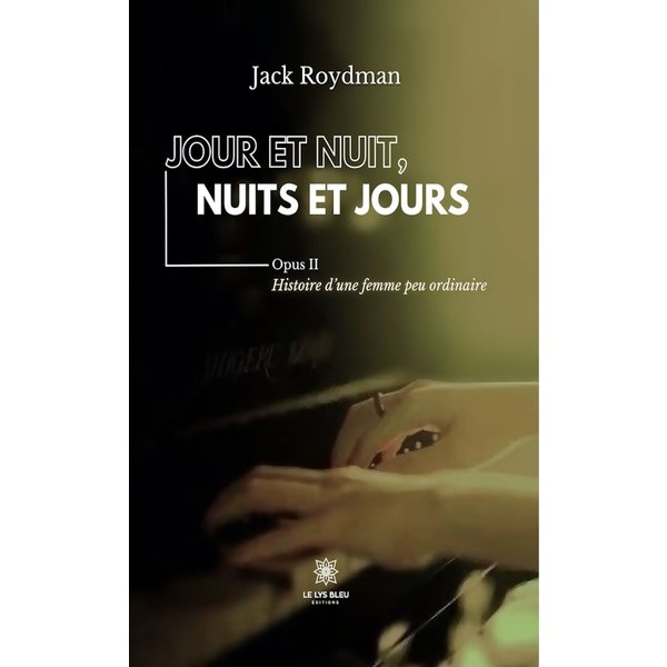 Jour et nuit, nuits et jours – Opus II