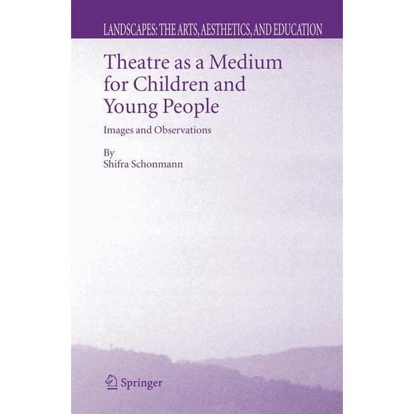 Theatre as a Medium for Children and Young People: Images and Observations