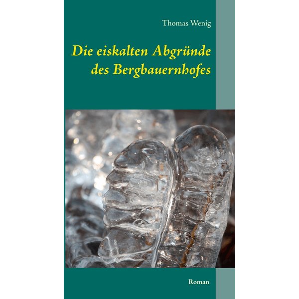 Die eiskalten Abgründe des Bergbauernhofes