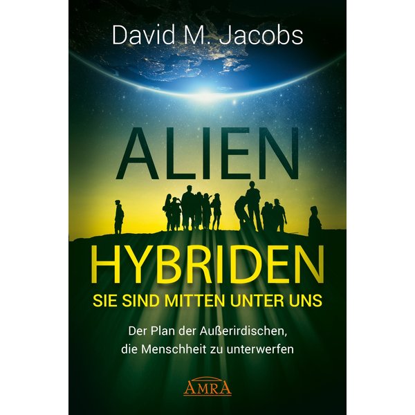 ALIEN-HYBRIDEN! Sie sind mitten unter uns
