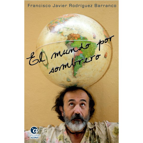 El mundo por sombrero