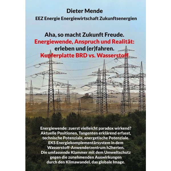 Aha, so macht Zukunft Freude. Energiewende, Anspruch und Realität: erleben und (er)fahren.