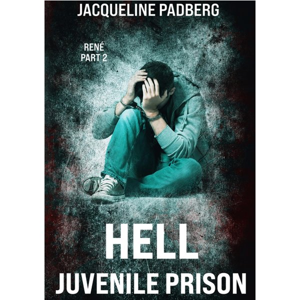Hell juvenile prison