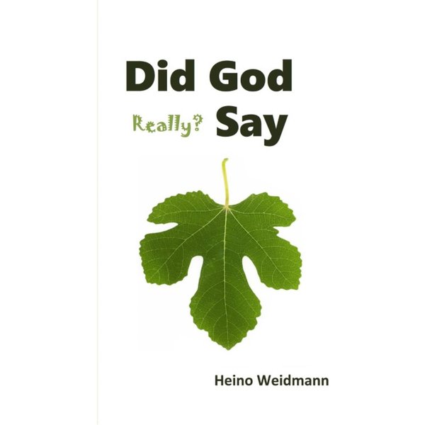 Did God Really? Say