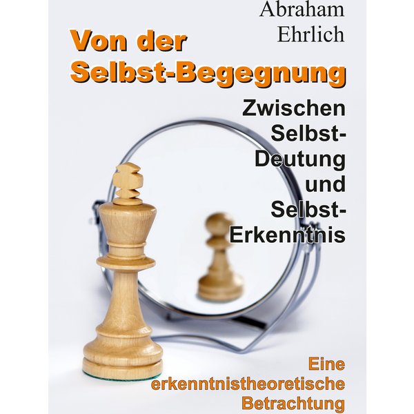 Von der Selbst-Begegnung