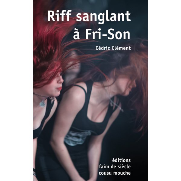 Riff sanglant à Fri-Son