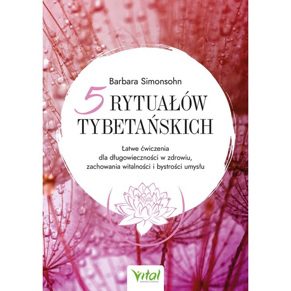 5 rytuałów tybetańskich