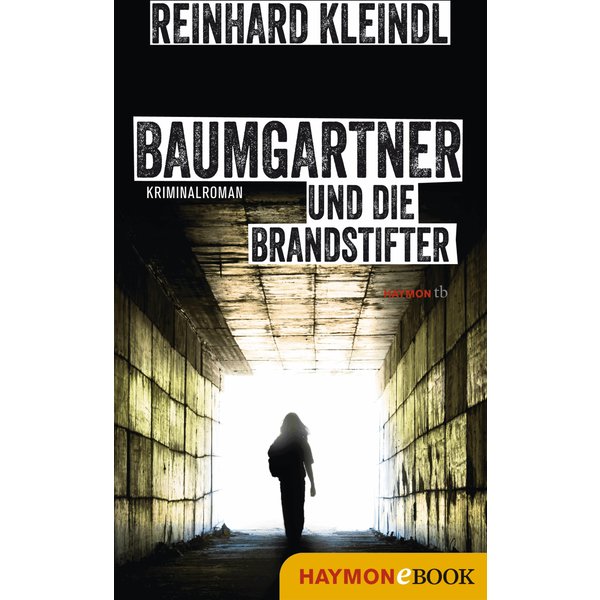 Baumgartner und die Brandstifter