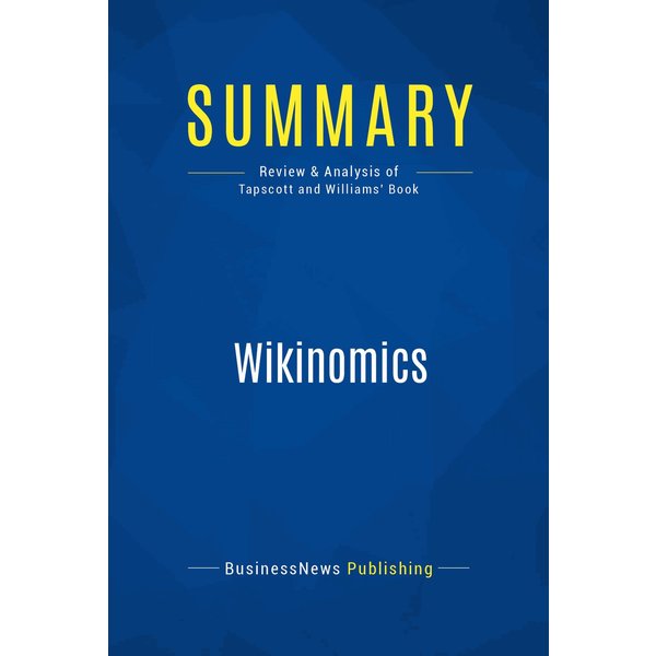 Summary: Wikinomics