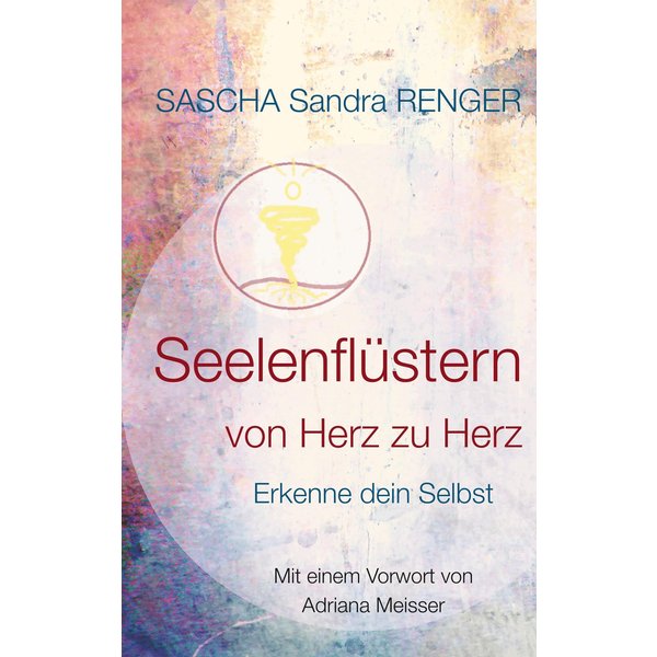 Seelenflüstern von Herz zu Herz