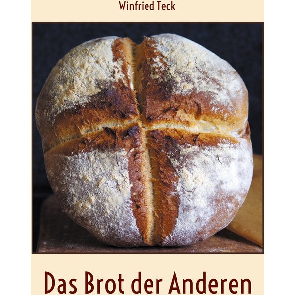 Das Brot der Anderen