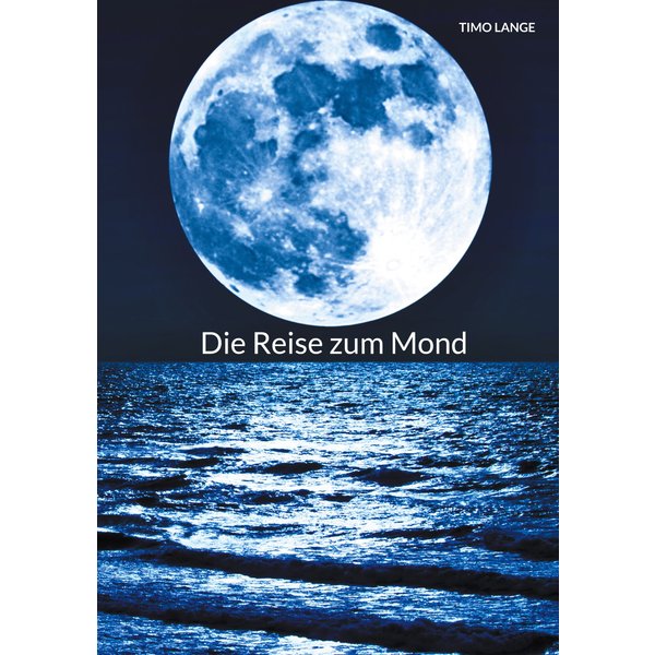 Die Reise zum Mond