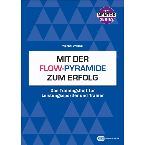 Mit der Flow-Pyramide zum Erfolg
