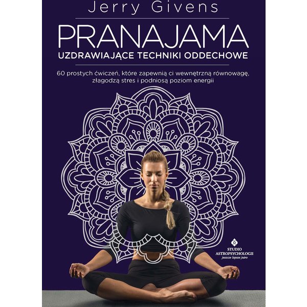 Pranajama - uzdrawiające techniki oddechowe