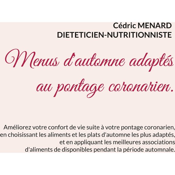 Menus d'automne adaptés au pontage coronarien.