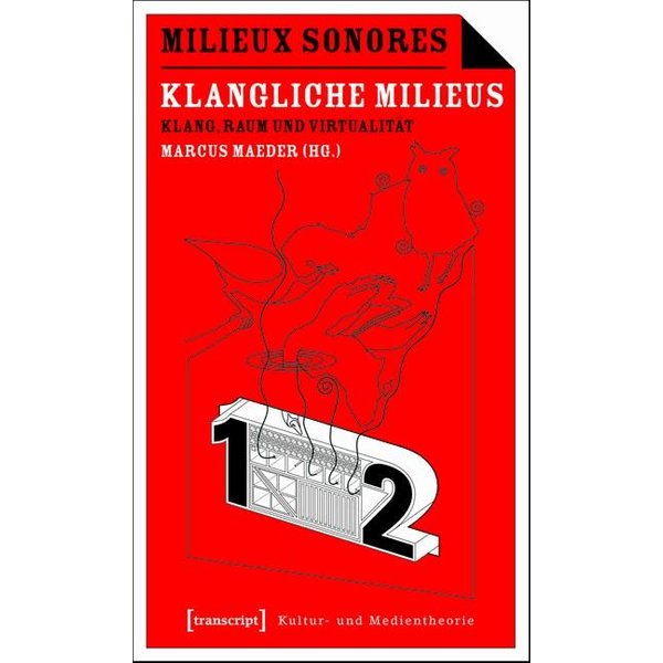 Milieux Sonores/Klangliche Milieus