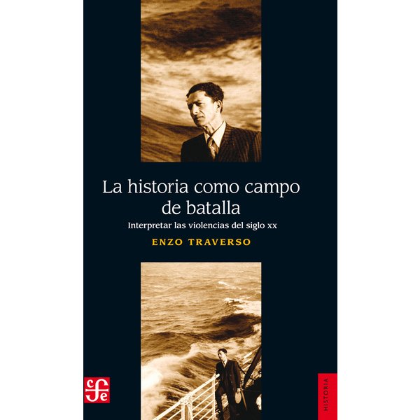 La historia como campo de batalla