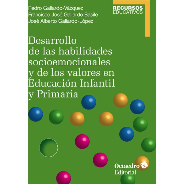 Desarrollo de las habilidades socioemocionales y de los valores en Educación Infantil y Primaria