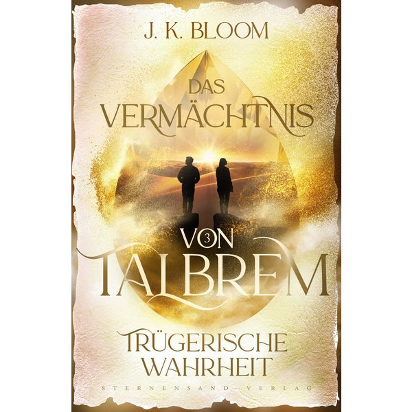 Das Vermächtnis von Talbrem (Band 3): Trügerische Wahrheit