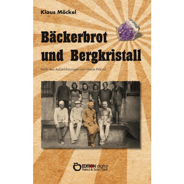 Bäckerbrot und Bergkristall