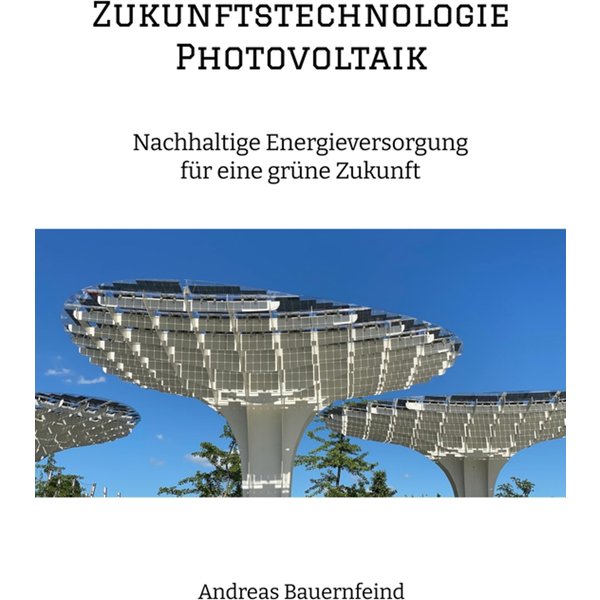Zukunftstechnologie Photovoltaik