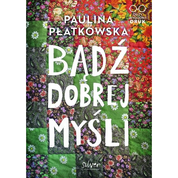 Bądź dobrej myśli
